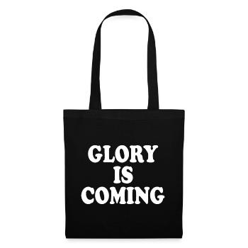 Glory is coming - Tote Bag - black - Front