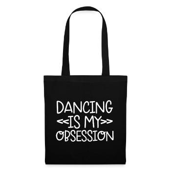 Dancing Is My Obsession 4 - Stoffbeutel - Schwarz - Vorne