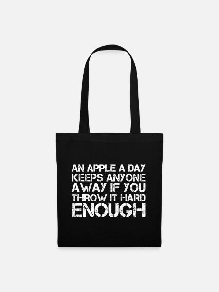 an apple a day keeps anyone away if you throw It - Stoffbeutel - Schwarz