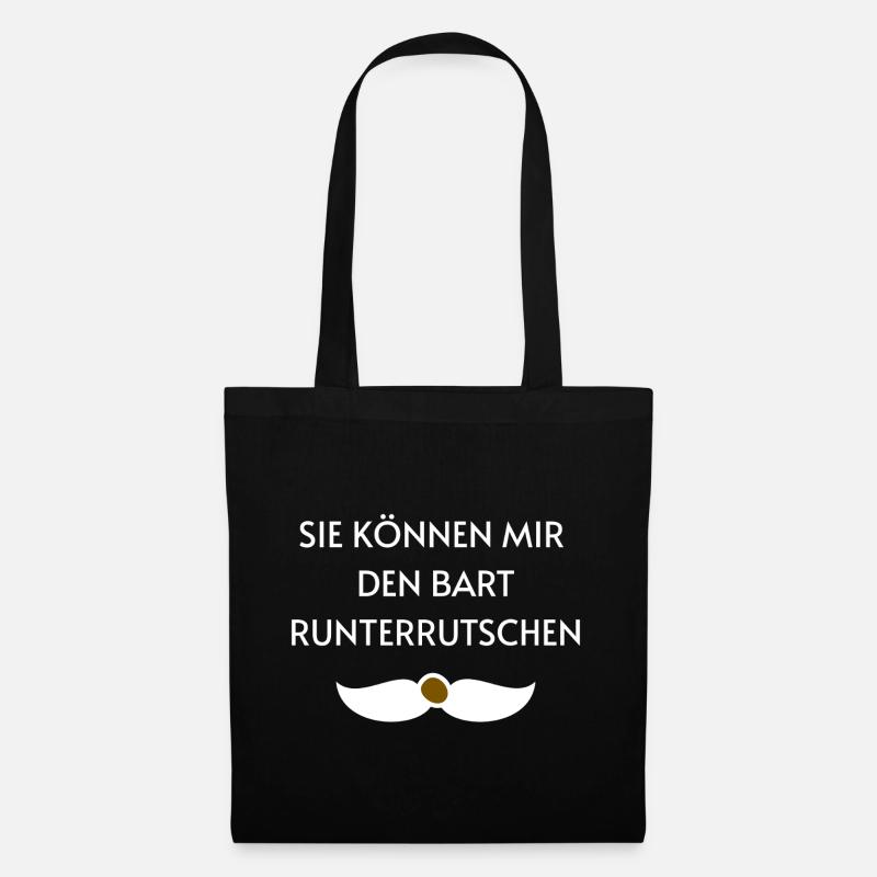 Sie können mir den Bart runterrutschen - Stoffbeutel - Schwarz