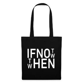 If not now - Tote Bag - black - Front
