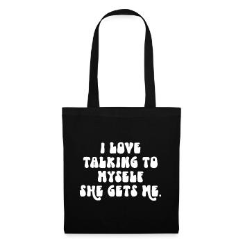 J’adore me parler à moi-même, elle me comprend - Sac en tissu - noir - Devant