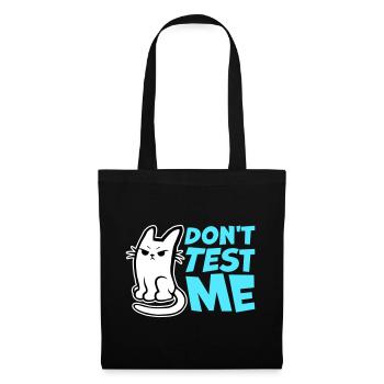Ne me teste pas, chat coquin, citation drôle : logo - Sac en tissu - noir - Devant