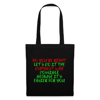 Let's Do It The Dumbest Way Possible 4 - Stoffbeutel - Schwarz - Vorne