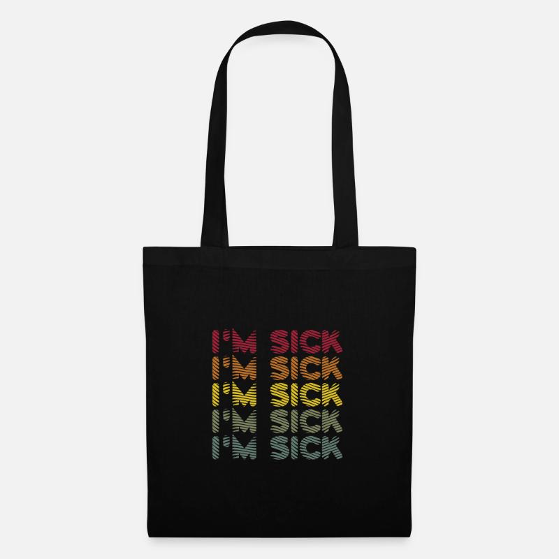 Maladie malade - Dictons amusants - Sac en tissu - noir