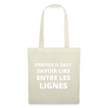 Parfois il faut savoir lire entre les lignes - Sac en tissu - nature - Devant