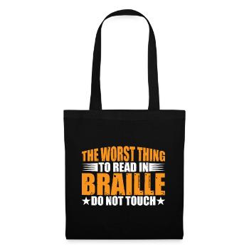The Worst Thing To Read In Braille, Do Not Touch 6 - Stoffbeutel - Schwarz - Vorne