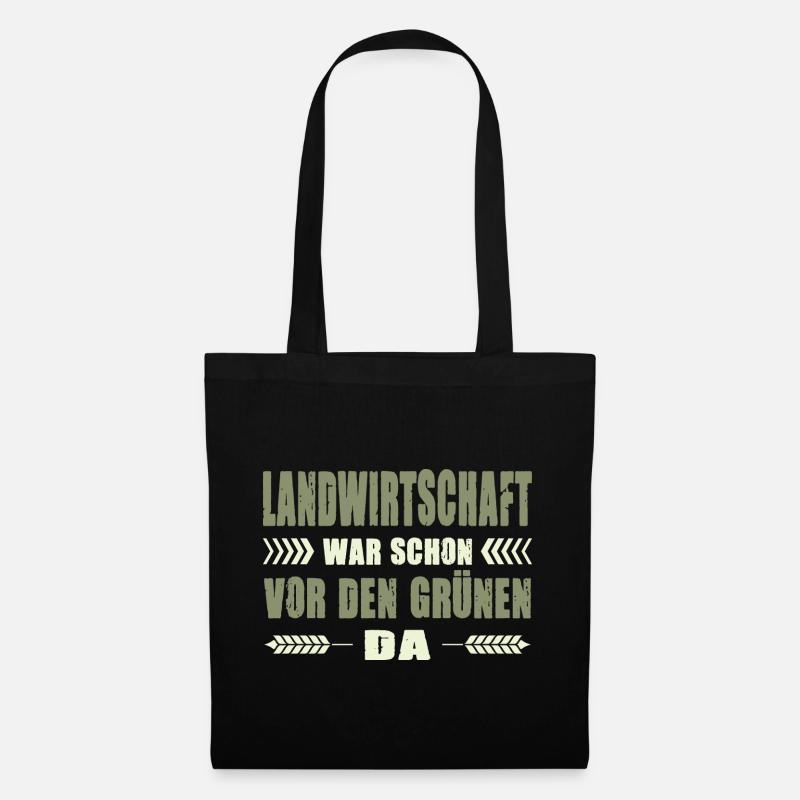 Landwirtschaft War Schon Vor Den Grünen Da Protest - Stoffbeutel - Schwarz