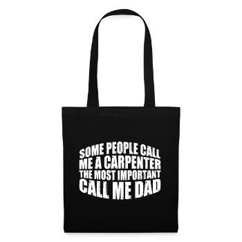 Certaines personnes m’appellent un charpentier 4 - Sac en tissu - noir - Devant