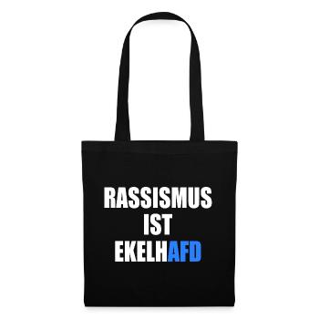 rassismus ist ekelhafd - Stoffbeutel - Schwarz - Vorne