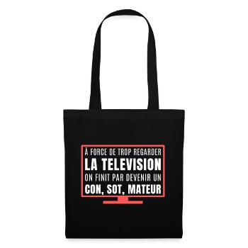 Vous regardez trop la télévision - Sac en tissu - noir - Devant