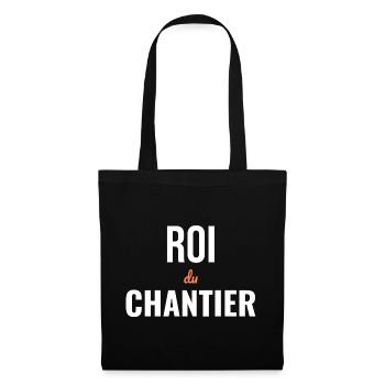 Roi du Chantier — Humour BTP - Sac en tissu - noir - Devant