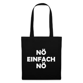 Nö Einfach Nö - Stoffbeutel - Schwarz - Vorne