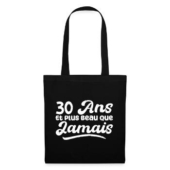 30 Ans Et Plus Beau Que Jamais, Anniversaire Homme - Sac en tissu - noir - Devant