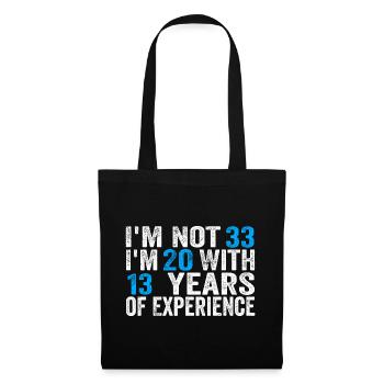 33 Years Old Birthday Funny Birthday Idea Humor 33 - Tote Bag - black - Front