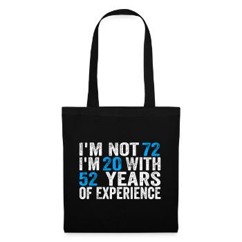 72 Years Old Birthday Funny Birthday Idea Humor 72 - Tote Bag - black - Front