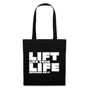 Lift Like Your Life Depends On It - Tote Bag - black - Front