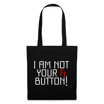 I Am Not Your F1 Button - Tote Bag - black - Front