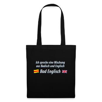 Mischung aus Badisch und Englisch - Bad Englisch - Stoffbeutel - Schwarz - Vorne