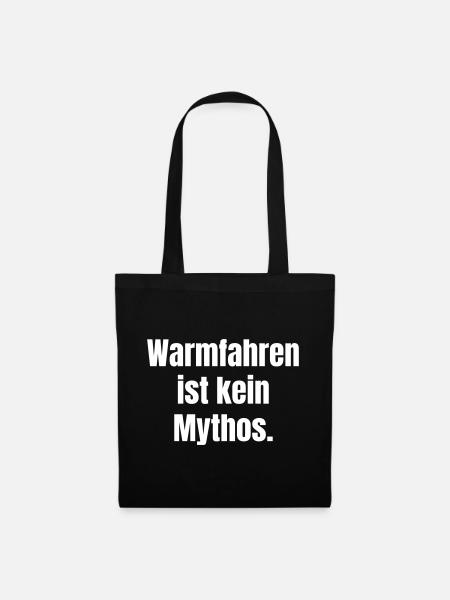 Warmfahren ist kein Mythos - Stoffbeutel - Schwarz