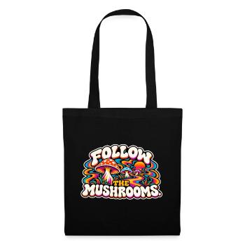 Follow the Mushrooms – Psychedelischer Pilztraum - Stoffbeutel - Schwarz - Vorne