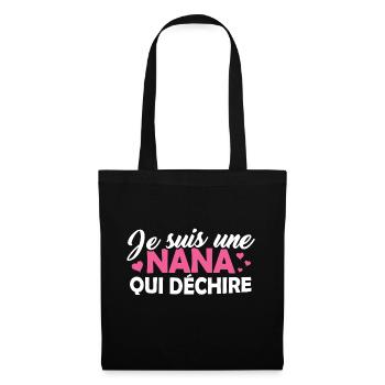 T-shirt pour Femme - Je suis une Nana qui déchire - Sac en tissu - noir - Devant
