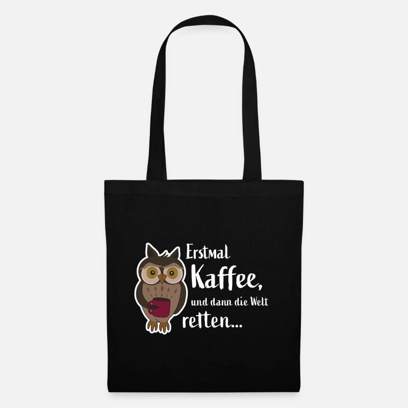 Erstmal Kaffee - niedliche Eule - But First Coffee - Stoffbeutel - Schwarz