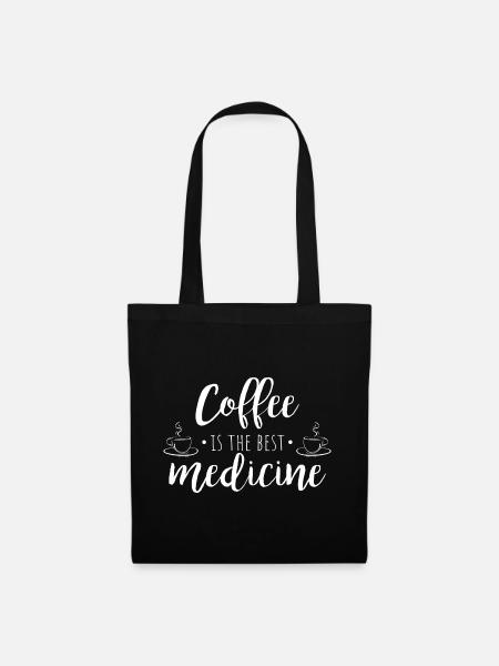 Coffee Is The Best Medicine - Stoffbeutel - Schwarz