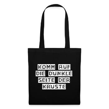 Get to the dark side of the crust - Tote Bag - black - Front