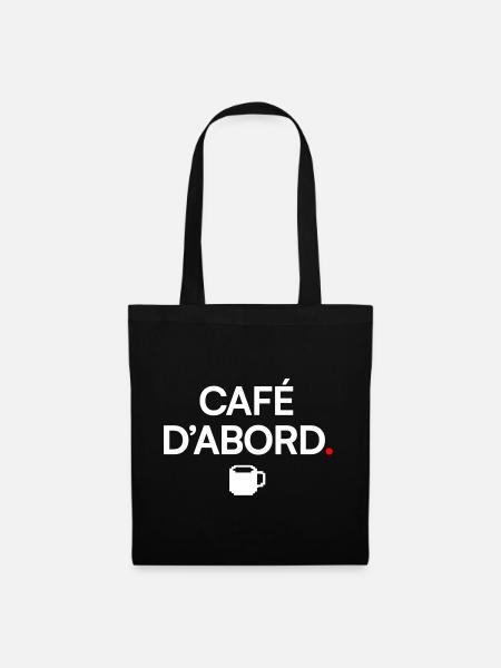 ERST KAFFEE | Kaffeehumor - Stoffbeutel - Schwarz