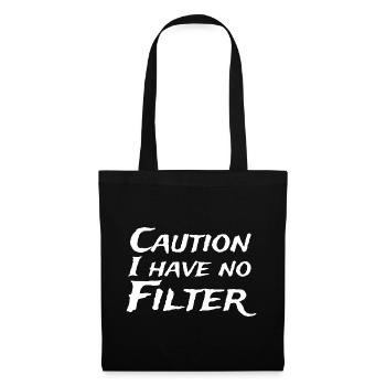 Vorsicht: Kein Filter-Ausdruck - Stoffbeutel - Schwarz - Vorne
