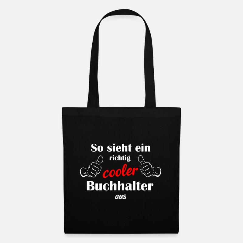 So sieht ein richtig cooler Buchhalter aus - Stoffbeutel - Schwarz