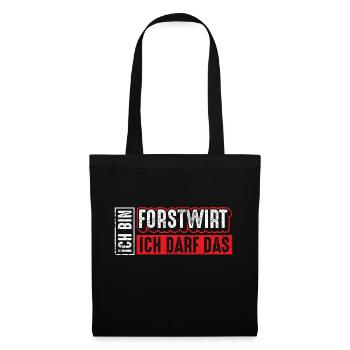 Forstwirt | Ich bin Forstwirt ich darf das - Stoffbeutel - Schwarz - Vorne