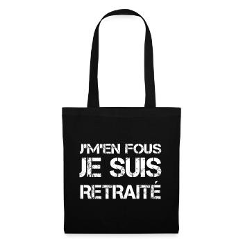 J'm'en Fous Je Suis Retraité - Sac en tissu - noir - Devant