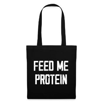 Feed Me Protein - Stoffbeutel - Schwarz - Vorne