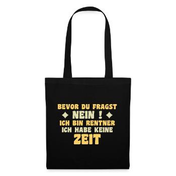 Je suis à la retraite, je n’ai pas de don de temps - Sac en tissu - noir - Devant