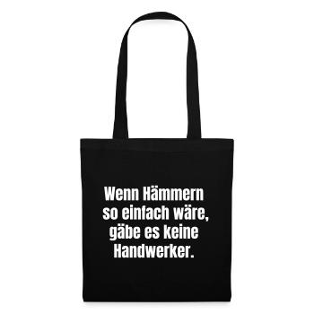 If hammering were easy Craftsman's joke - Tote Bag - black - Front