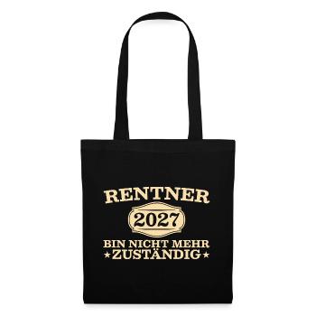 Rentner 2027 Nicht mehr zuständig – Abschied Rente - Stoffbeutel - Schwarz - Vorne