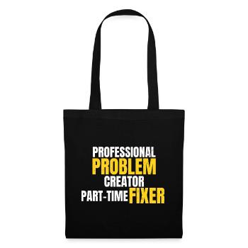 Créateur professionnel de problèmes Design de vêtements de travail drôles - Sac en tissu - noir - Devant