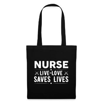 Nurse Live Love Saves Lives Funny - Tote Bag - black - Front