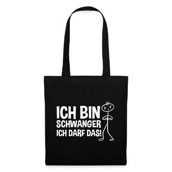 Schwangerschaft Ich Bin Schwanger Ich Darf Das - Stoffbeutel - Schwarz - Vorne