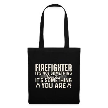 Feuerwehrspruch Motiv für Feuerwehrleute - Stoffbeutel - Schwarz - Vorne