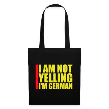 I Am Not Yelling I'm German Lustig Deutsch Spruch - Tote Bag - black - Front
