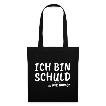 Ich bin schuld ... wie immer - Stoffbeutel - Schwarz - Vorne