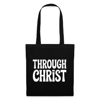 Trough Christ Jesus Christen Glaube - Stoffbeutel - Schwarz - Vorne