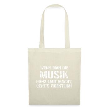 Making Music Loud – Funny Saying - Tote Bag - nature - Front