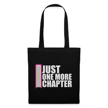 Just One More Chapter Lustig Bücherwurm Lesen Cool - Stoffbeutel - Schwarz - Vorne