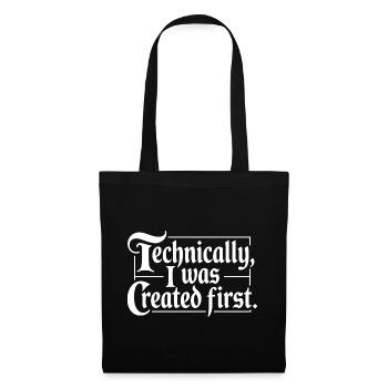 Techniquement, j’ai été créé en premier - Sac en tissu - noir - Devant