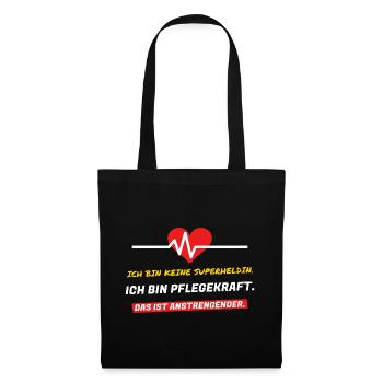 Ich bin Pflegekraft. Das ist anstrengender - Stoffbeutel - Schwarz - Vorne