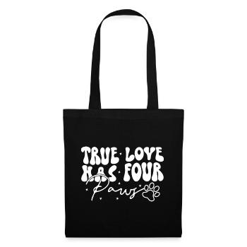Dog True Love Has Four Paws Dog Owner Wau - Tote Bag - black - Front
